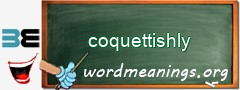 WordMeaning blackboard for coquettishly